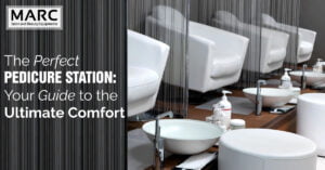 The Perfect Pedicure Station: Your Guide to the Ultimate Comfortthe-perfect-pedicure-station, Marc Salon Furniture