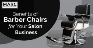 Benefits of Barber Chairs For Your Salon Business, Marc Salon Furniture