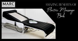 Amazing Benefits of Electric Massage Beds, Marc Salon Furniture