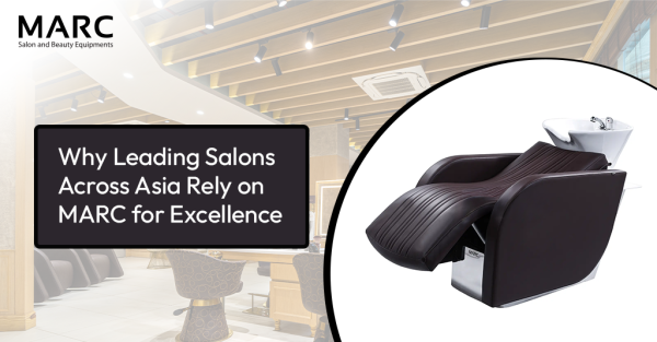 Why Leading Salons Across Asia Rely on MARC for Excellence